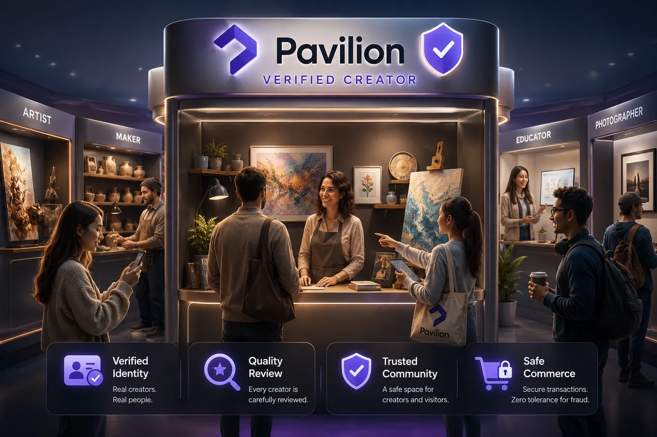 Visitors browsing a verified creator's booth in a Pavilion exhibition hall, with banners for verified identity, quality review, trusted community and safe commerce.